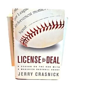 License to Deal by Jerry Crasnick A Season on the Run & Maverick Baseball Agent
